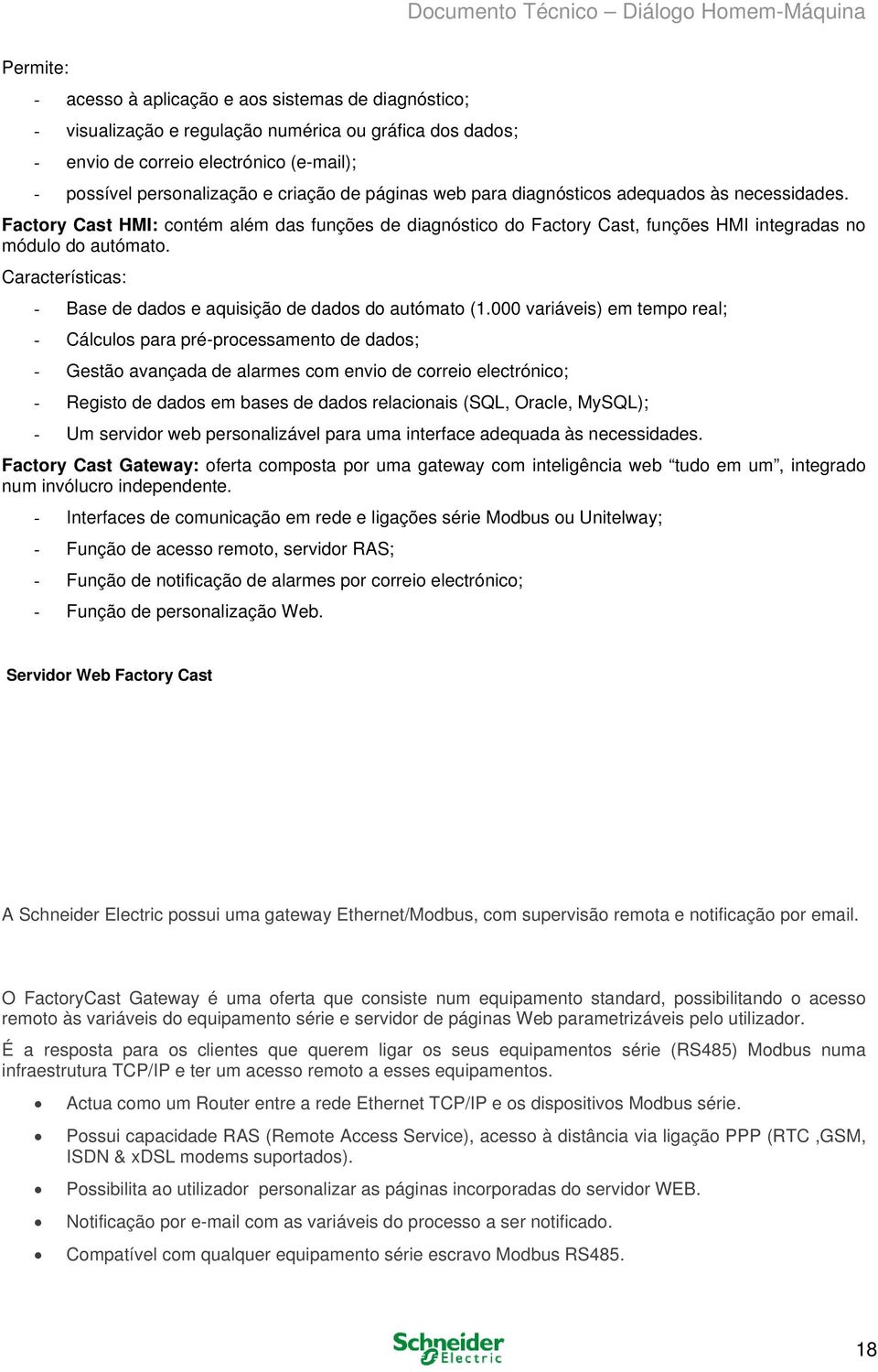 Características: - Base de dados e aquisição de dados do autómato (1.