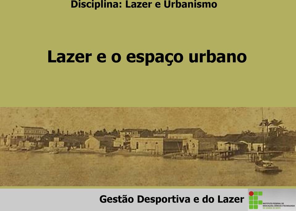 espaço urbano Gestão