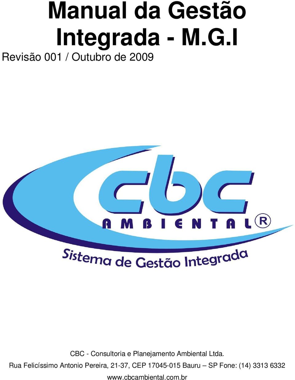 I Revisão 001 / Outubro de 2009 CBC - Consultoria e