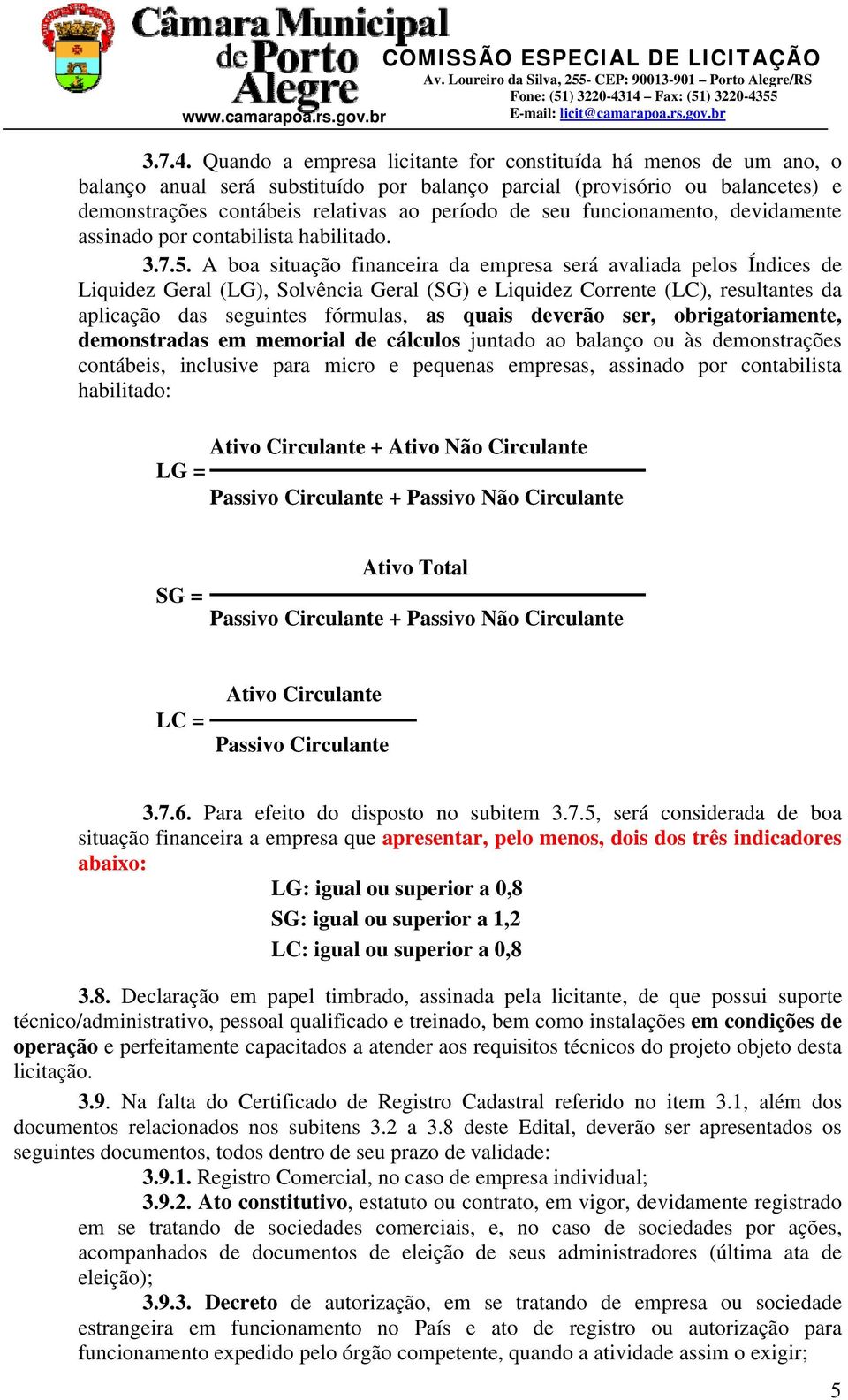 funcionamento, devidamente assinado por contabilista habilitado. 3.7.5.