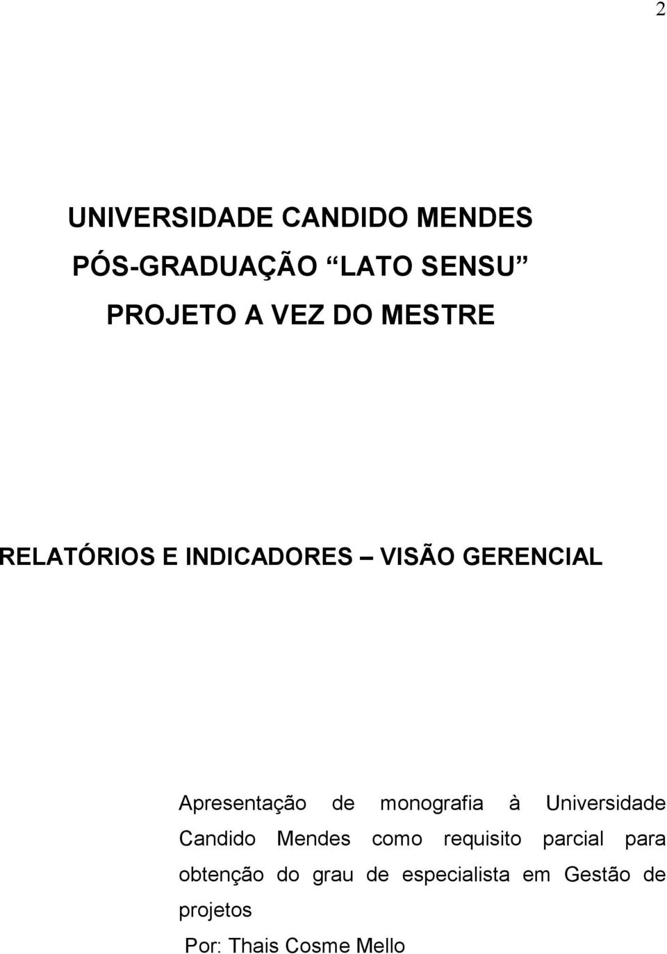 monografia à Universidade Candido Mendes como requisito parcial para