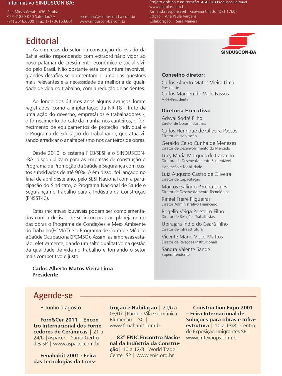 br Projeto gráfico e editoração A&G Plus Produção Editorial www.aegplus.com.