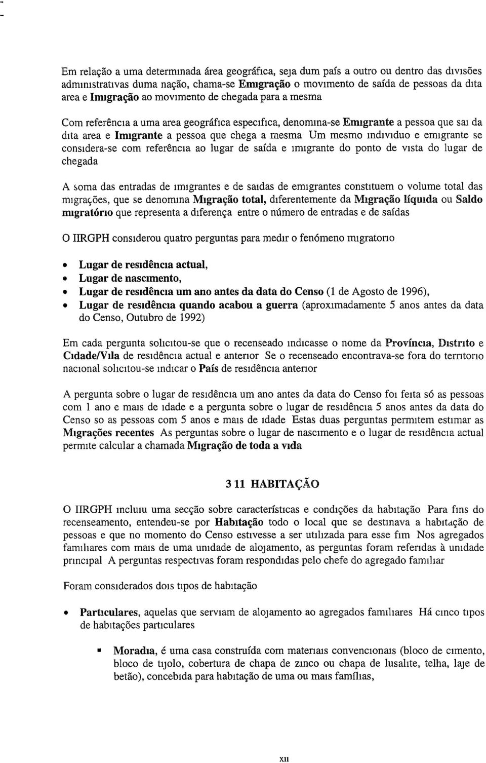 emigrante se considera-se com referência ao lugar de saída e ImIgrante do ponto de VIsta do lugar de chegada A 50ma das entradas de ImIgrantes e de saldas de emigrantes constituem o volume total das