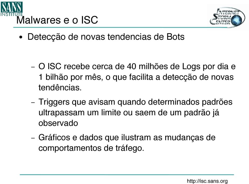 Triggers que avisam quando determinados padrões ultrapassam um limite ou saem de um