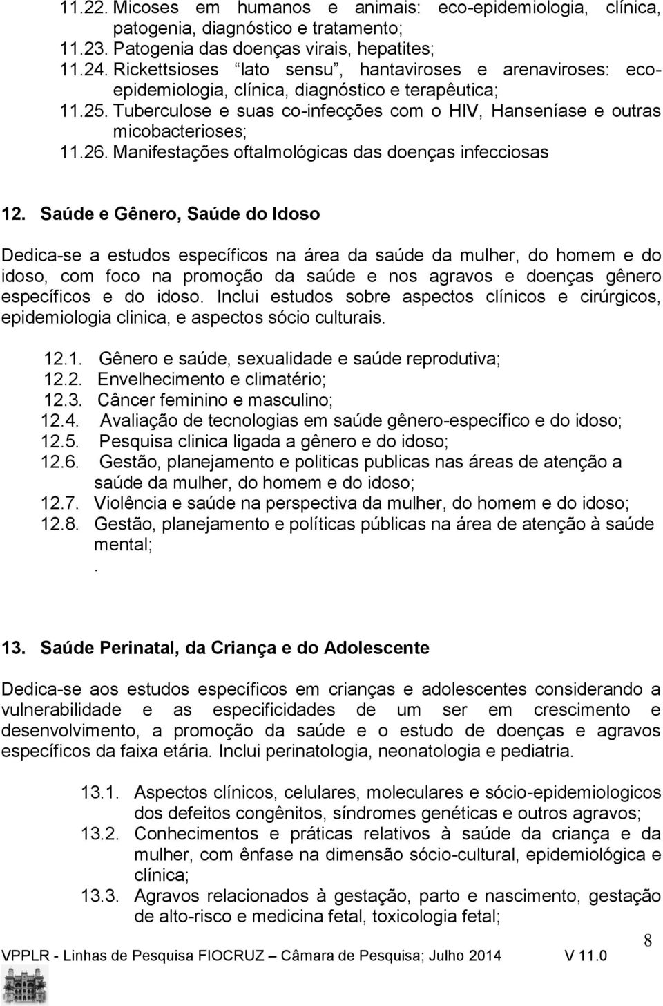 Manifestações oftalmológicas das doenças infecciosas 2.