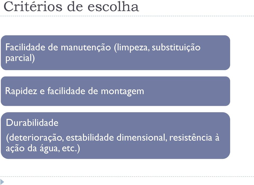 facilidade de montagem Durabilidade