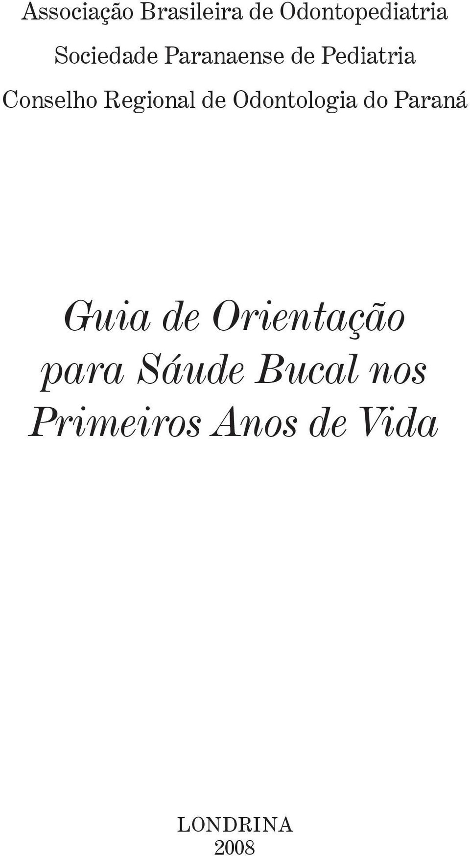 de Pediatria Guia de Orientação para