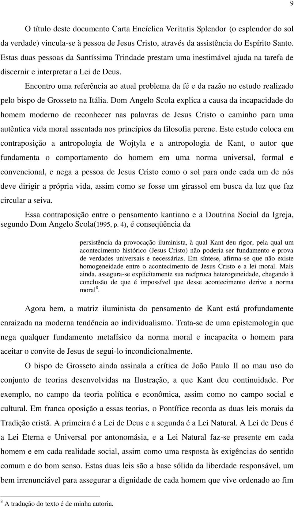 Encontro uma referência ao atual problema da fé e da razão no estudo realizado pelo bispo de Grosseto na Itália.