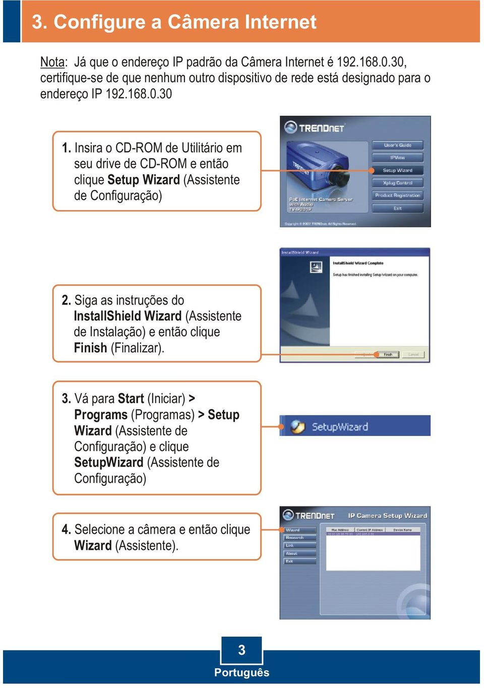 Insira o CD-ROM de Utilitário em seu drive de CD-ROM e então clique Setup Wizard (Assistente de Configuração) 2.