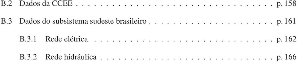 161 B.3.1 Rede elétrica.............................. p.