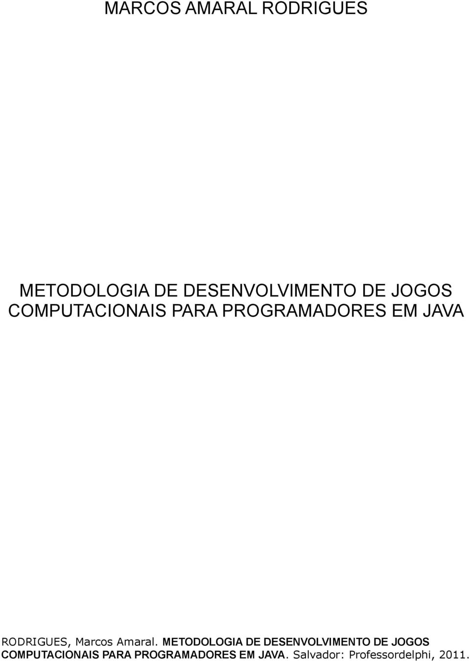 DESENVOLVIMENTO DE JOGOS