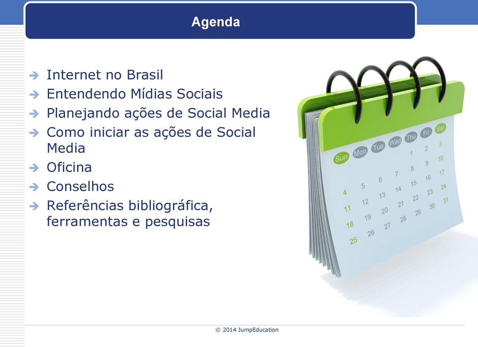 iniciar as ações de Social Media Oficina