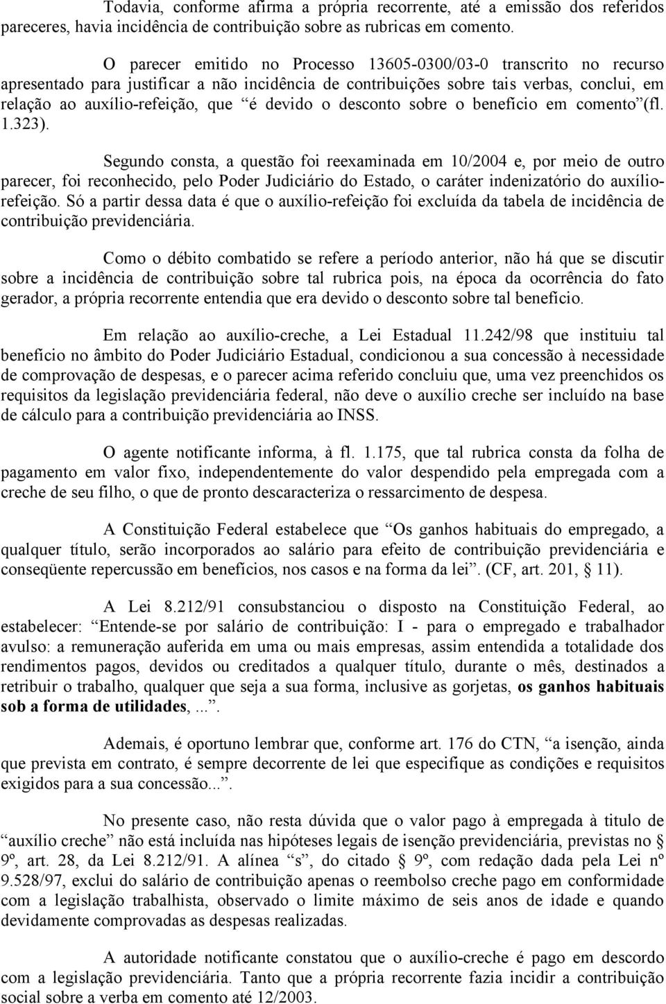 devido o desconto sobre o benefício em comento (fl. 1.323).