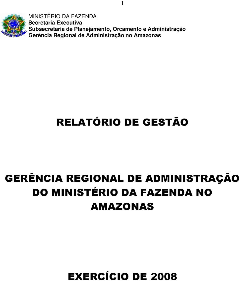 Administração no Amazonas 1 RELATÓRIO DE GESTÃO GERÊNCIA