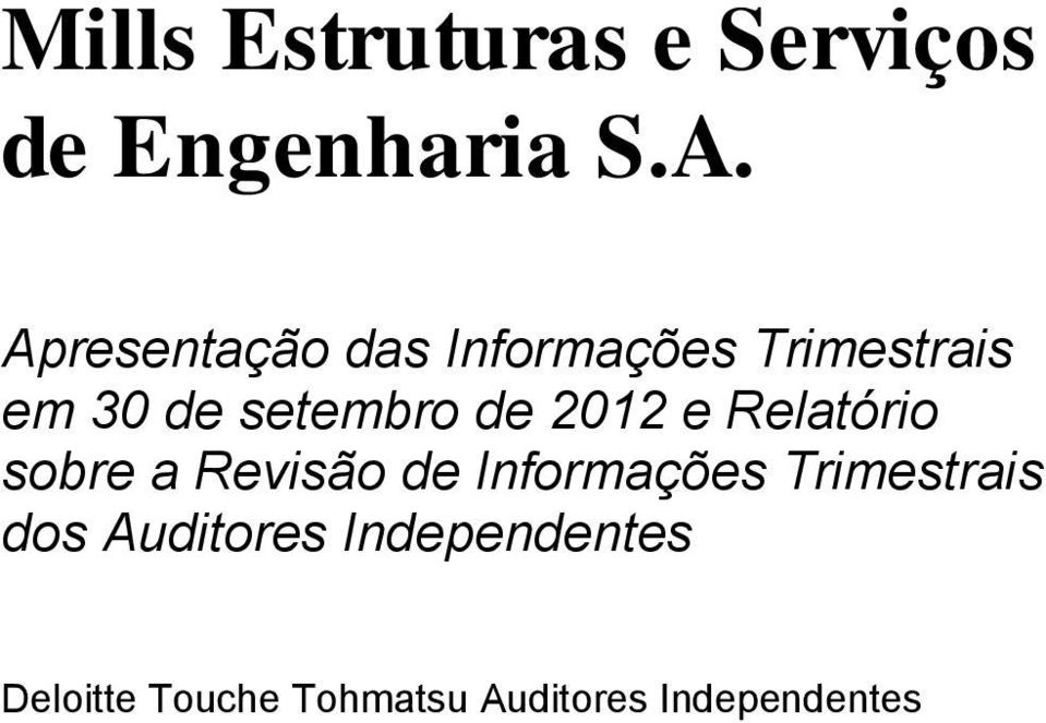 2012 e Relatório sobre a Revisão de Informações Trimestrais