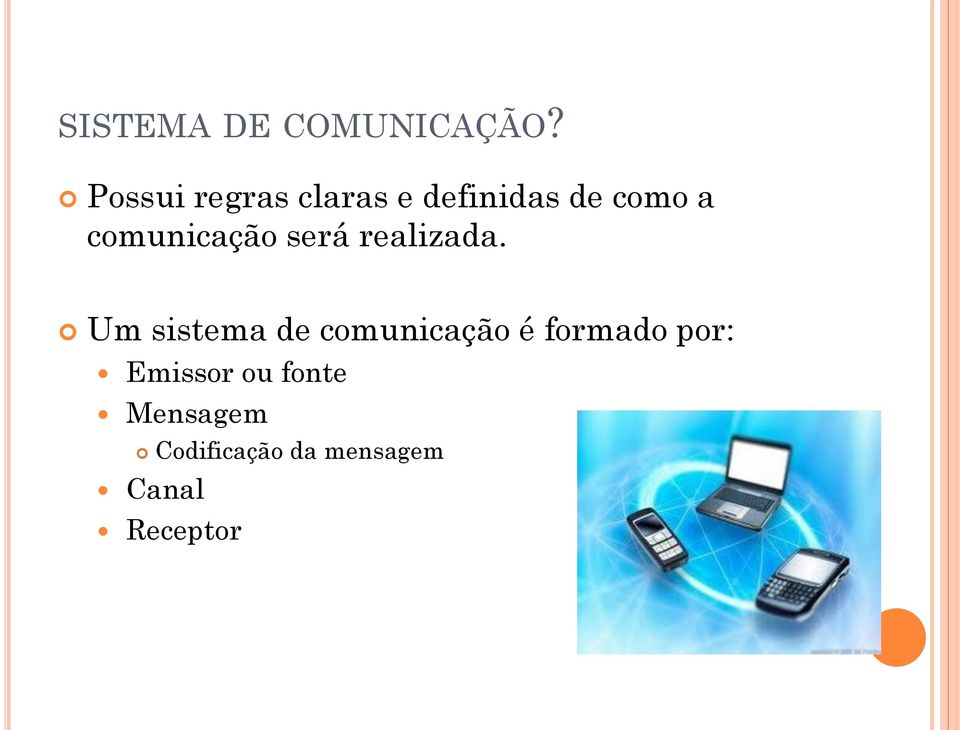 comunicação será realizada.