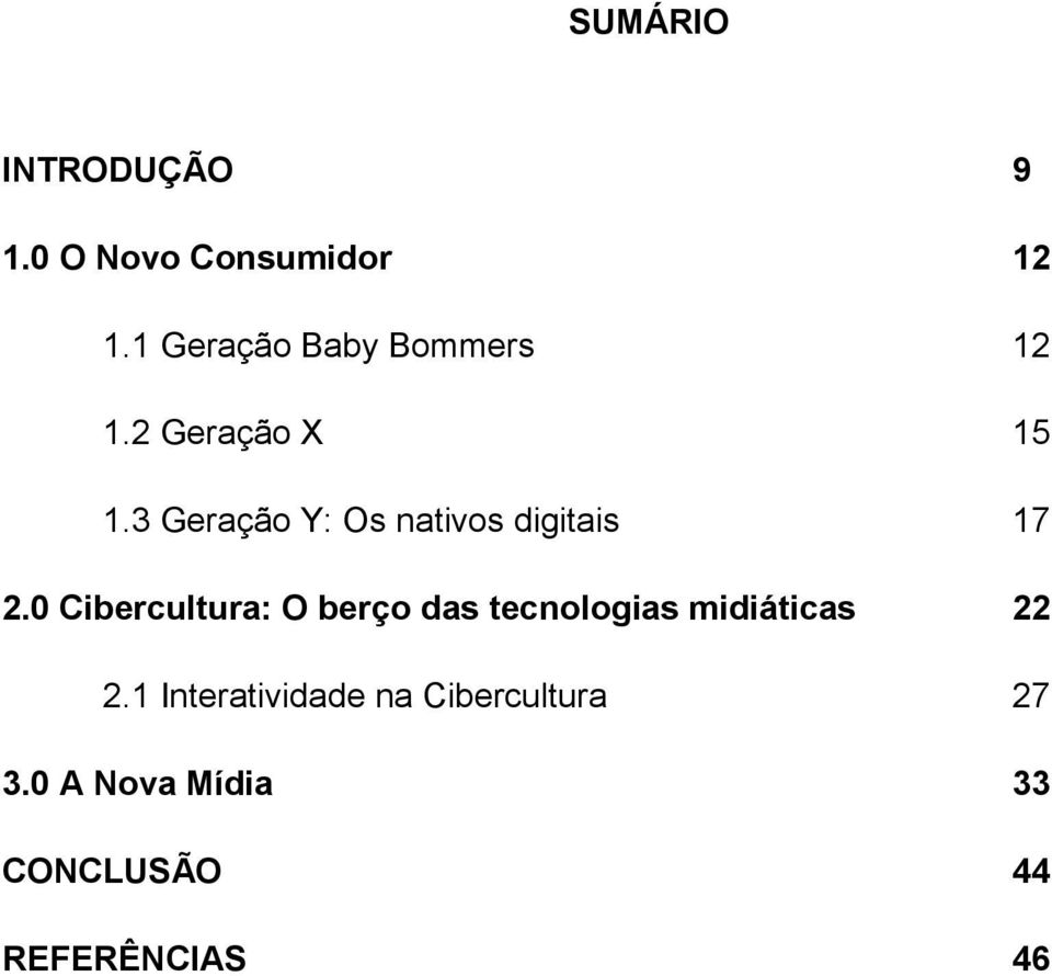 3 Geração Y: Os nativos digitais 17 2.