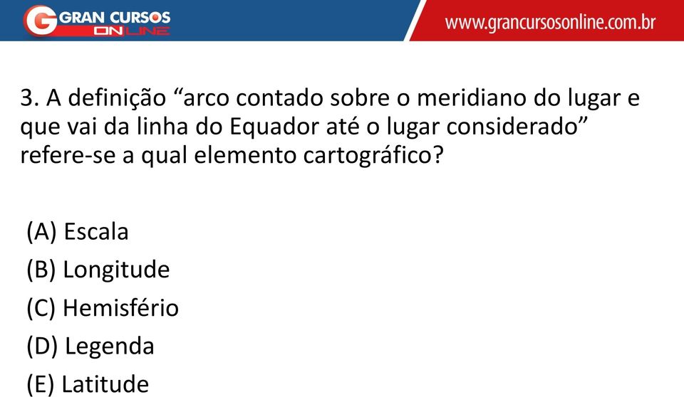 considerado refere-se a qual elemento cartográfico?