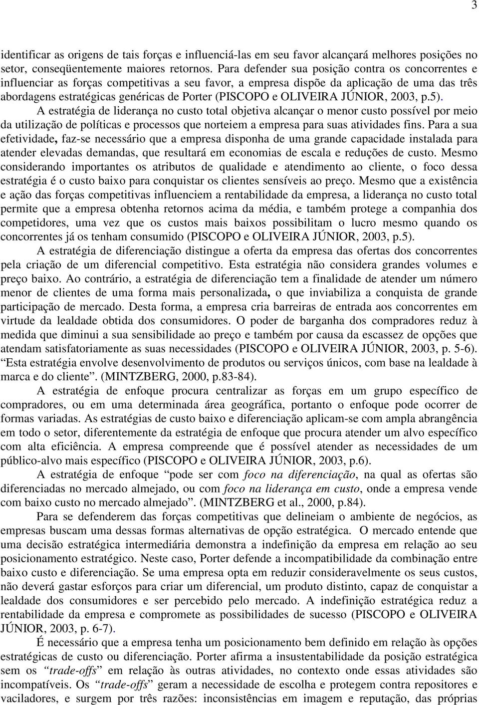 OLIVEIRA JÚNIOR, 2003, p.5).