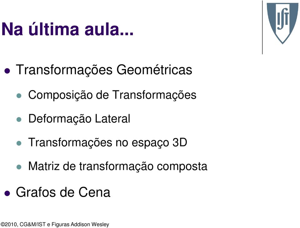 de Transformações Deformação Lateral