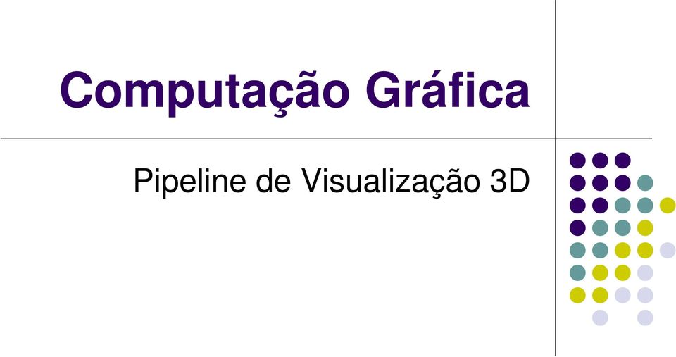 Pipeline de