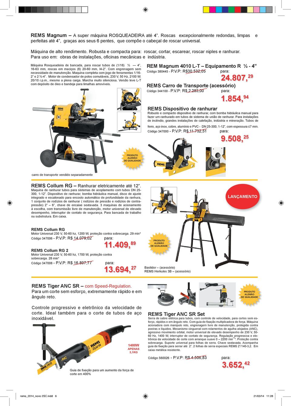 Máquina Rosqueadeira de bancada, para roscar tubos de (1/16) ½ 4, 16-63 mm, roscas em maciços (6) 20-60 mm, I4-2. Com engrenagem sem necessidade de manutenção.