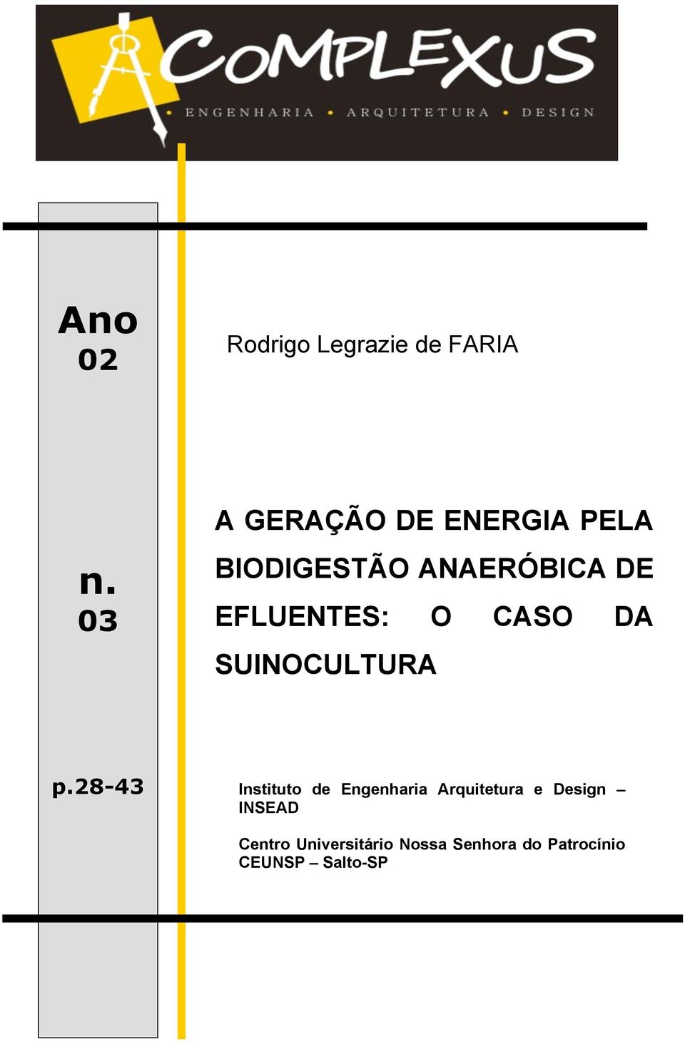 EFLUENTES: O CASO DA SUINOCULTURA p.