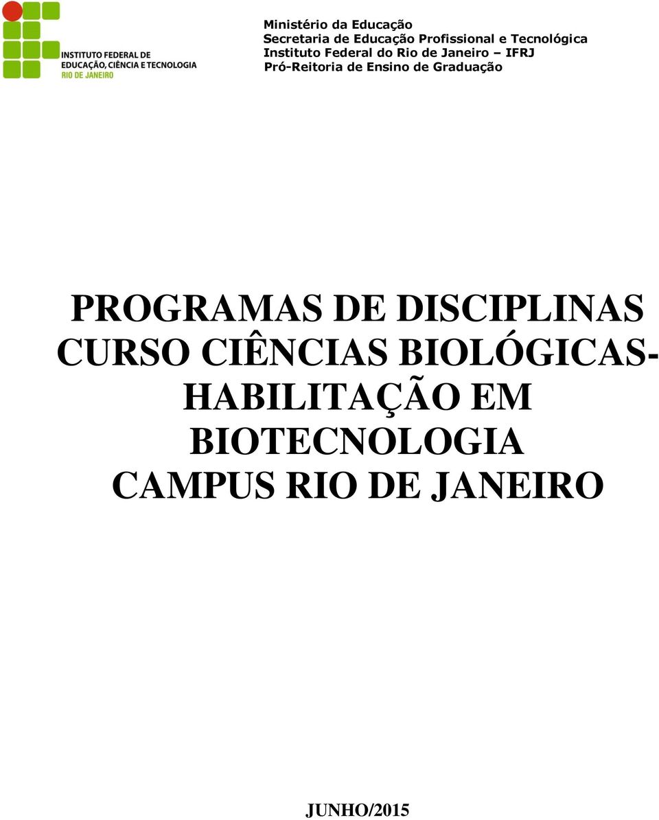 de Ensino de Graduação PROGRAMAS DE DISCIPLINAS CURSO CIÊNCIAS