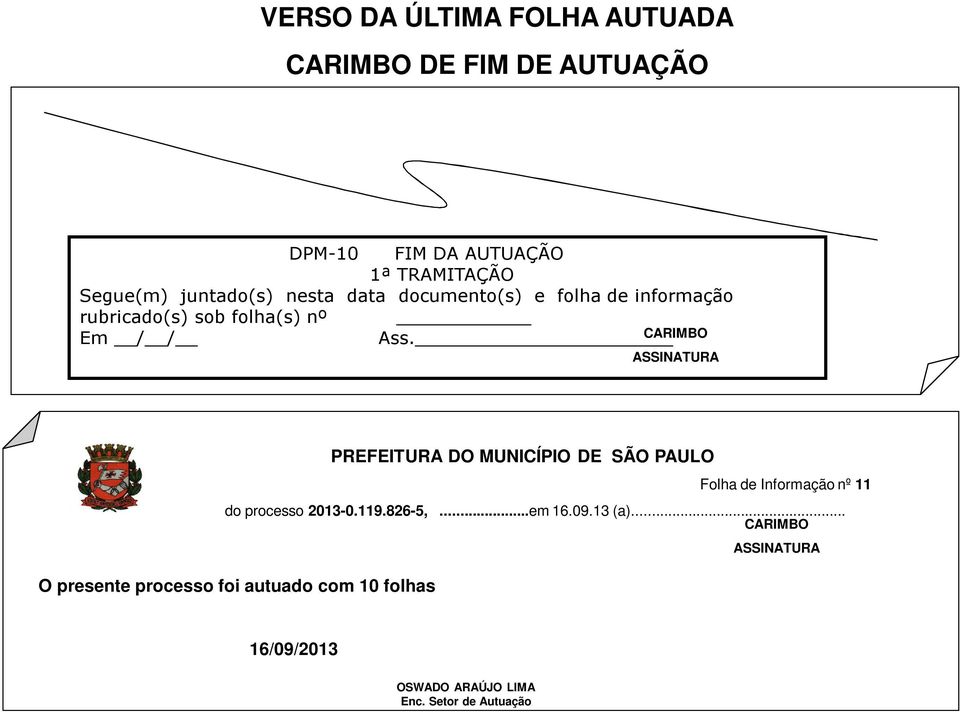 CARIMBO ASSINATURA PREFEITURA DO MUNICÍPIO DE SÃO PAULO Folha de Informação nº 11 do processo 2013-0.119.826-5,.