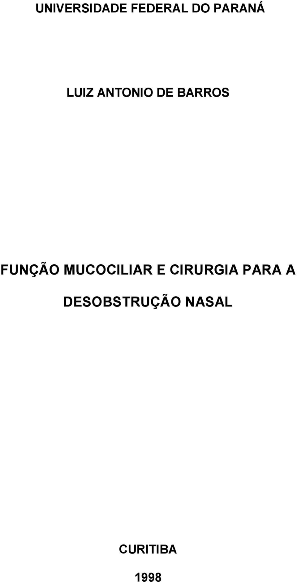 FUNÇÃO MUCOCILIAR E CIRURGIA