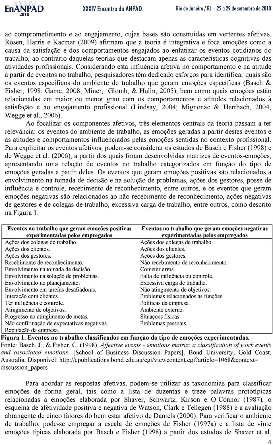 daquelas teorias que destacam apenas as características cognitivas das atividades profissionais.