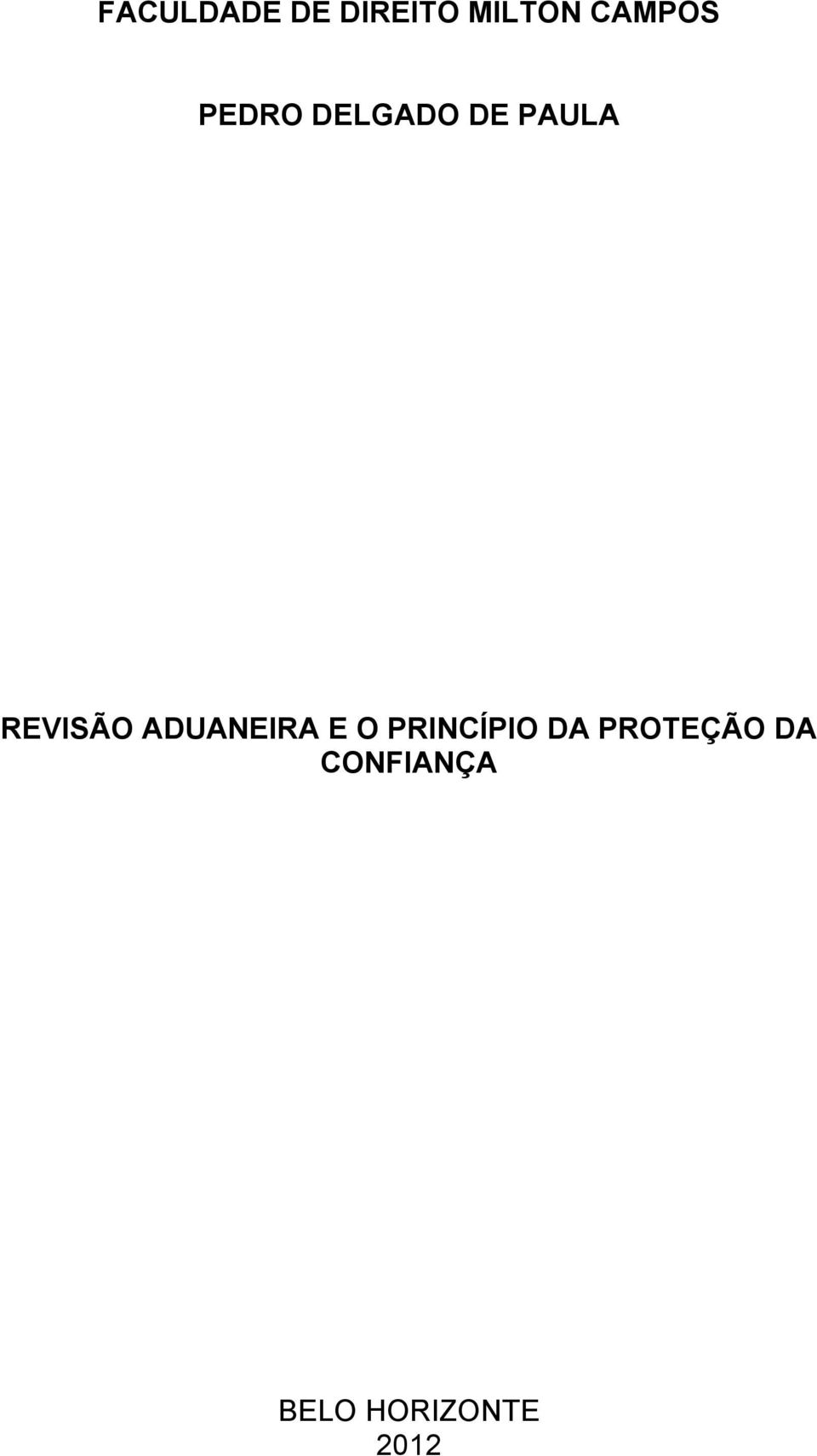 REVISÃO ADUANEIRA E O PRINCÍPIO