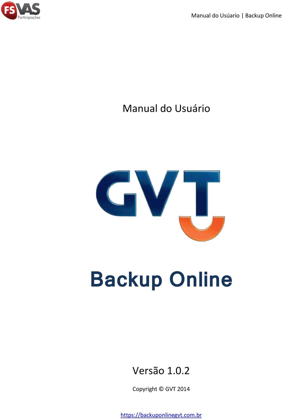 0.2 Copyright GVT 2014