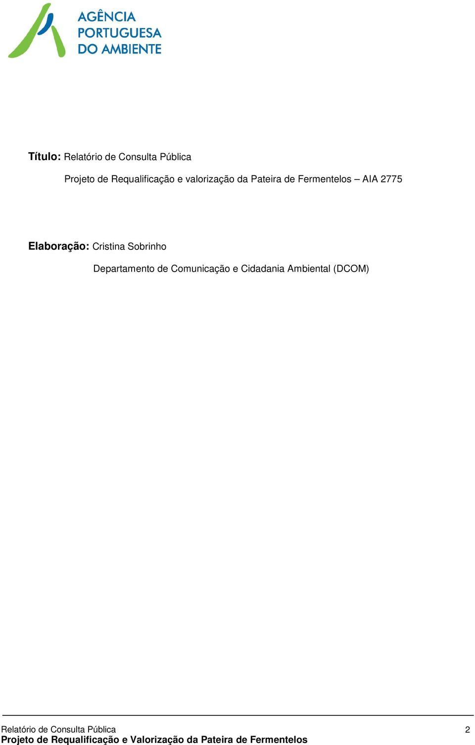 Sobrinho Departamento de Comunicação e Cidadania Ambiental (DCOM)