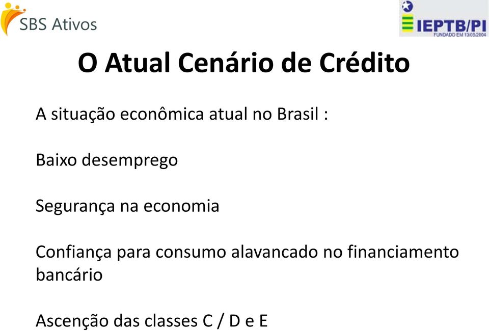 economia Confiança para consumo alavancado no