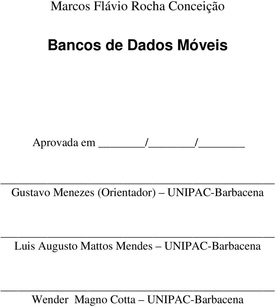 (Orientador) UNIPAC-Barbacena Luis Augusto