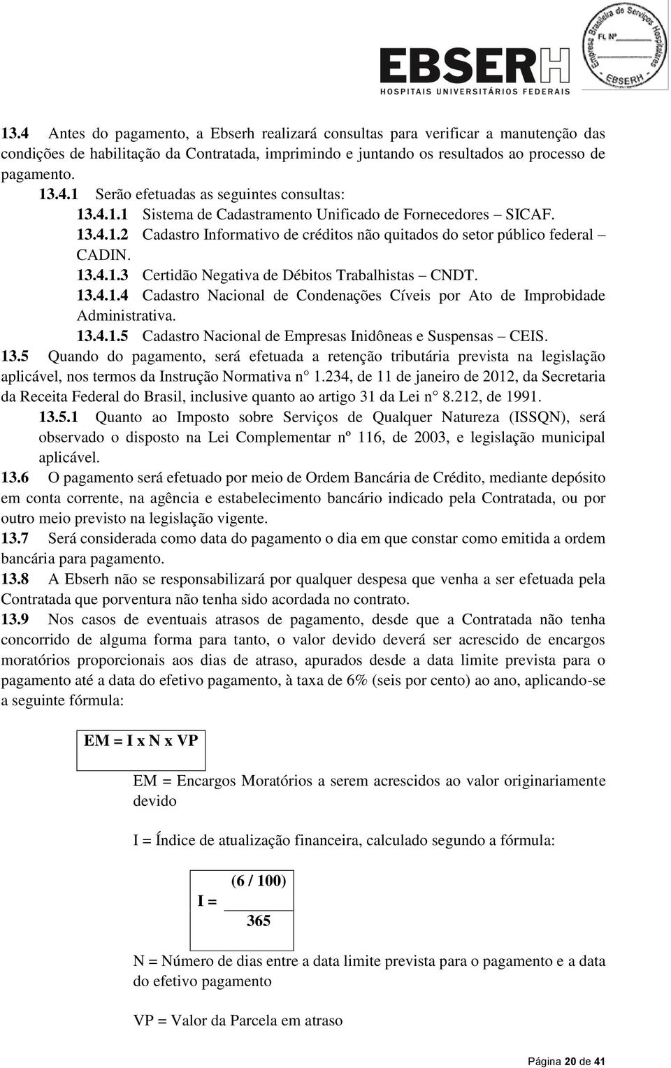 13.4.1.4 Cadastro Nacional de Condenações Cíveis por Ato de Improbidade Administrativa. 13.