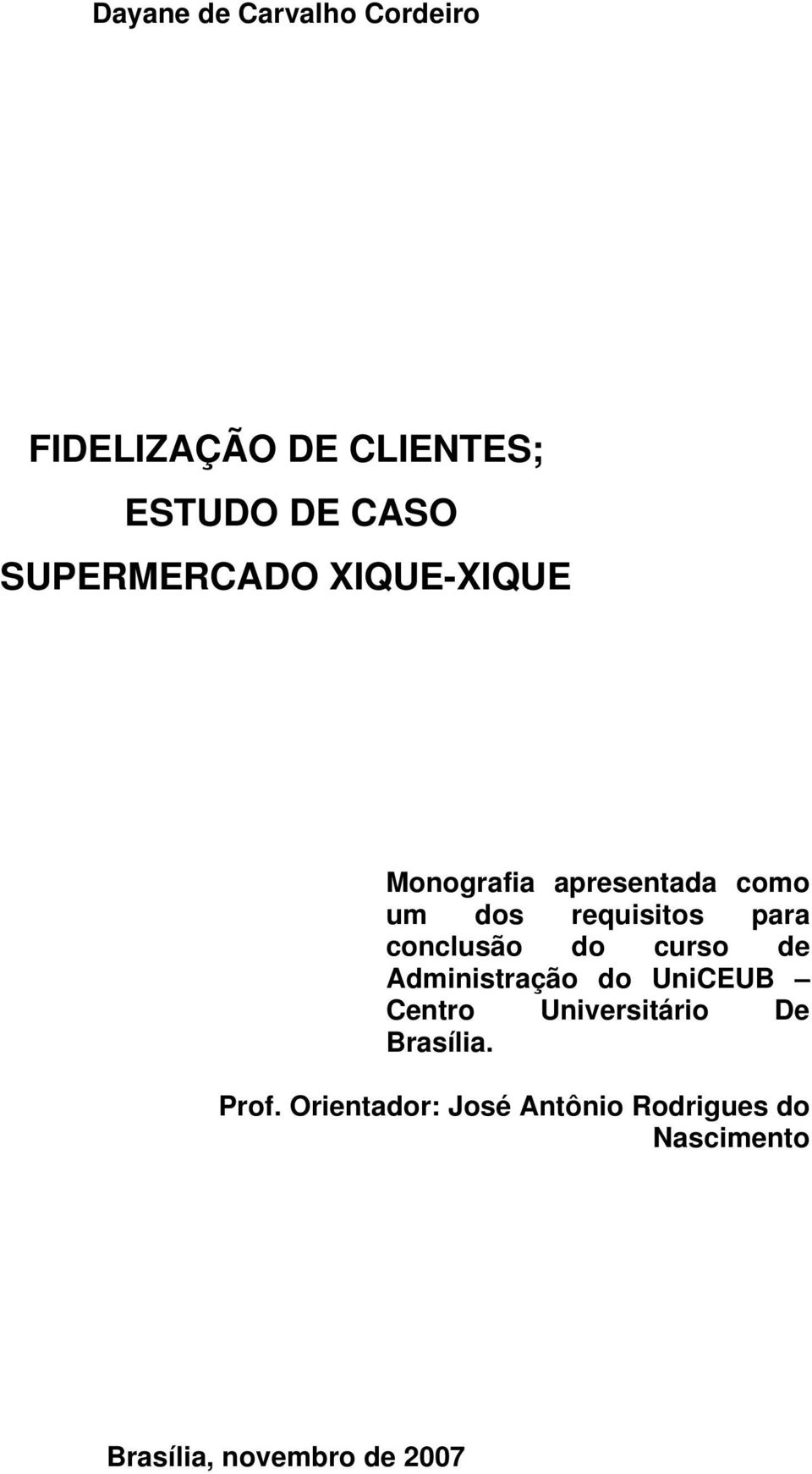 conclusão do curso de Administração do UniCEUB Centro Universitário De