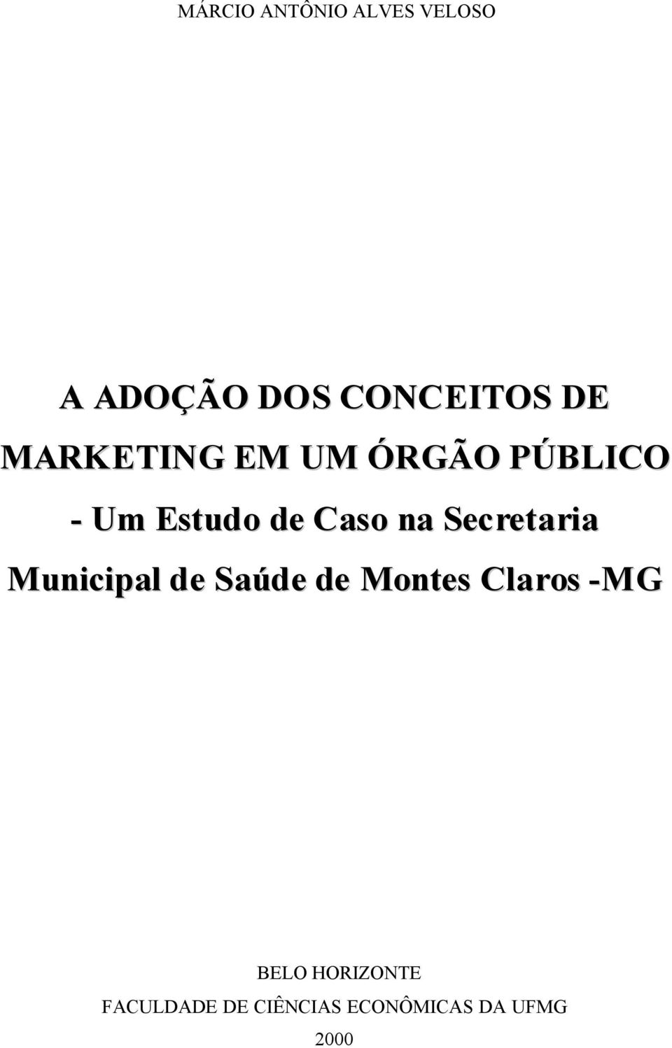 Secretaria Municipal de Saúde de Montes Claros -MG