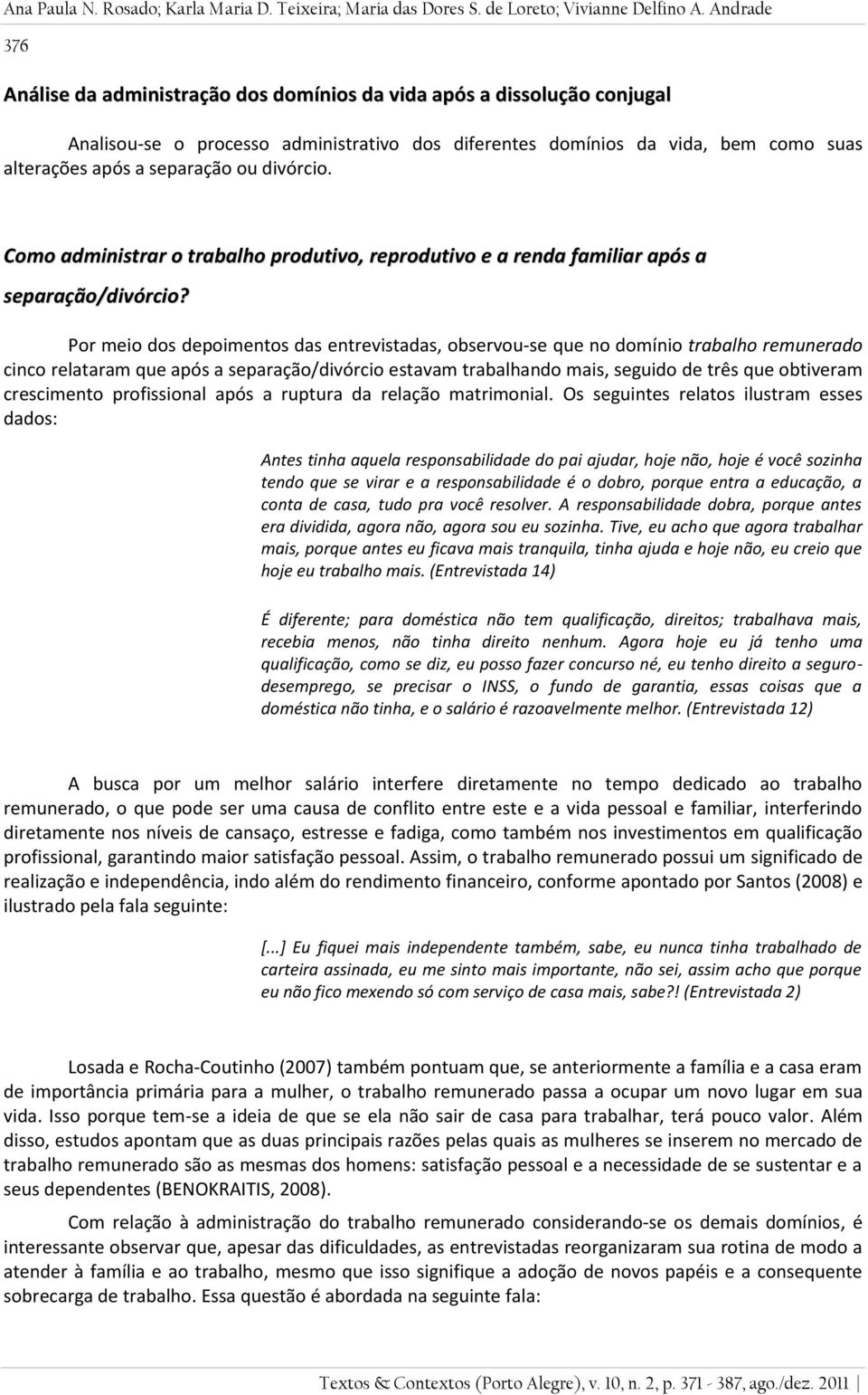 ou divórcio. Como administrar o trabalho produtivo, reprodutivo e a renda familiar após a separação/divórcio?