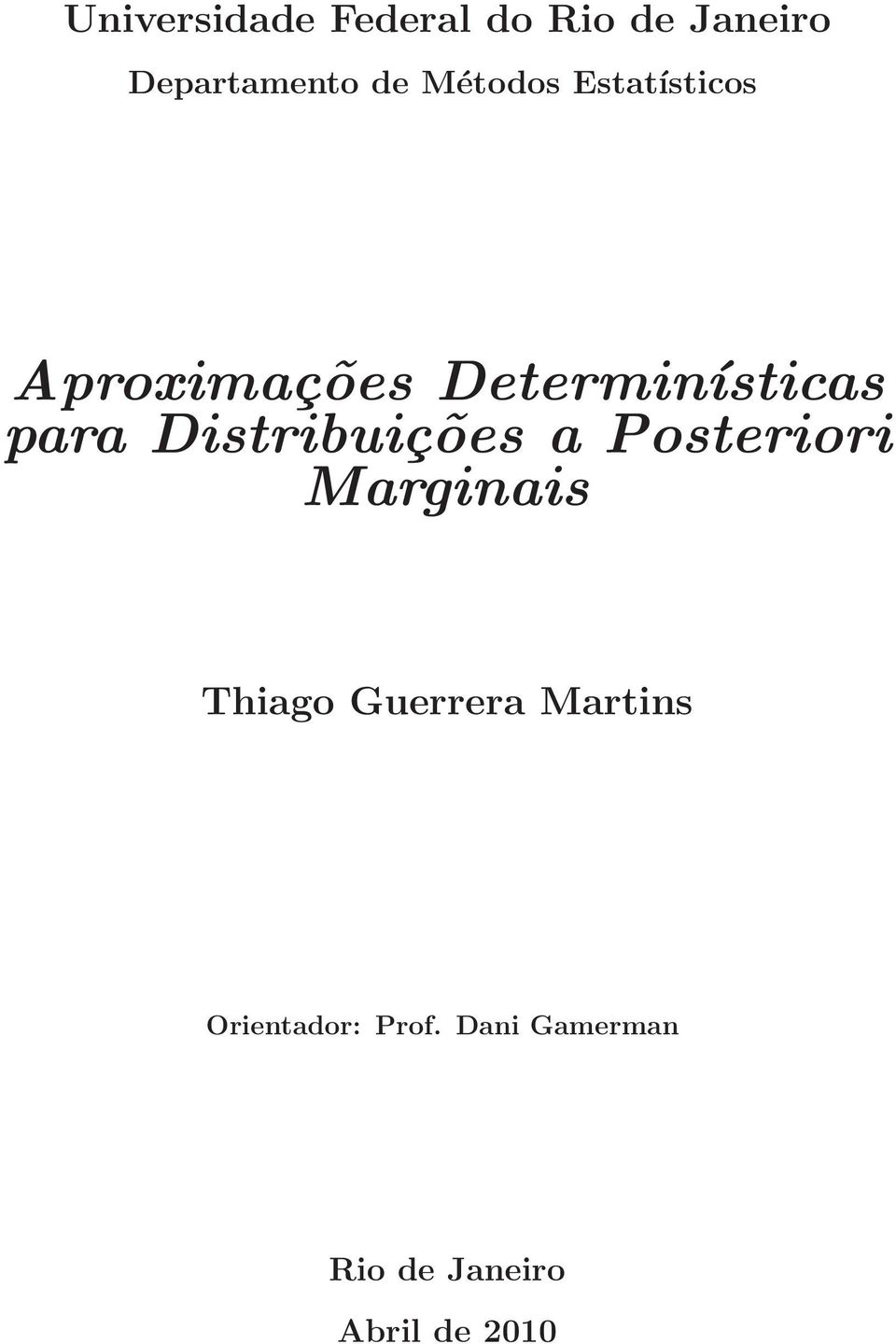 Distribuições a Posteriori Marginais Thiago Guerrera