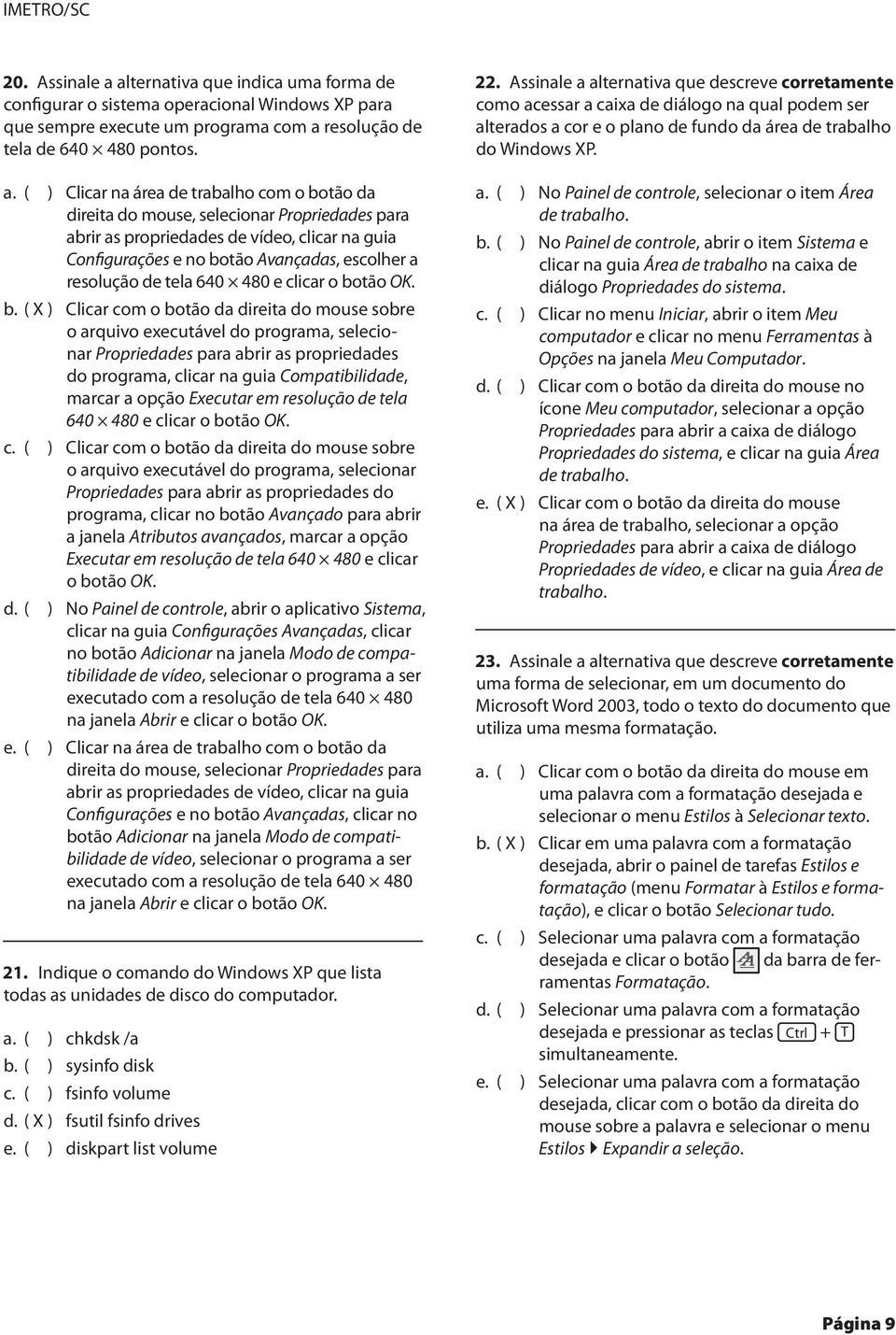 resolução de tela de 640 480 pontos. a.