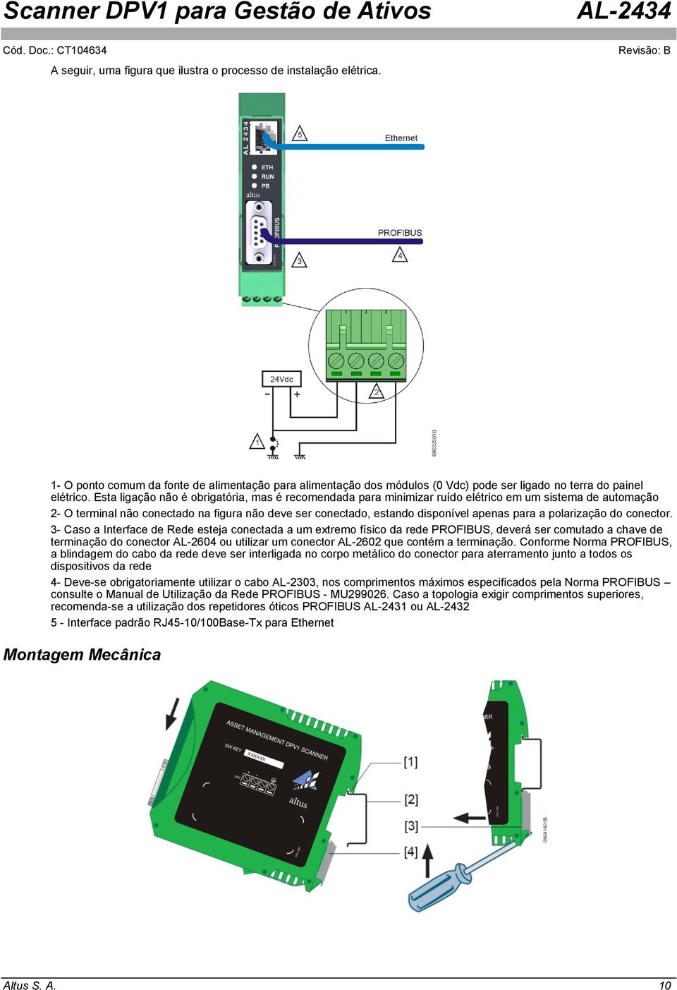 a polarização do conector.