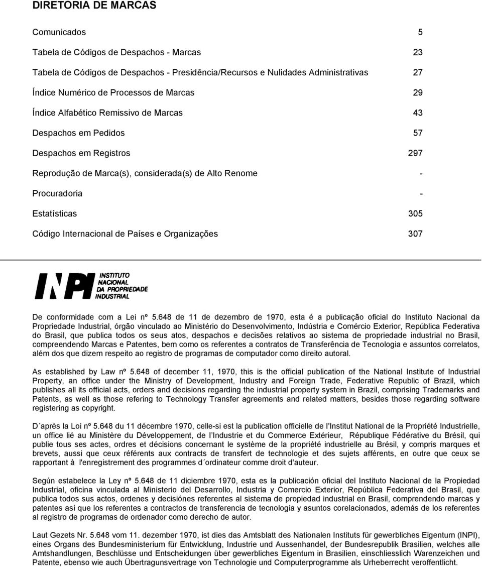 Internacional de Países e Organizações 307 De conformidade com a Lei nº 5.