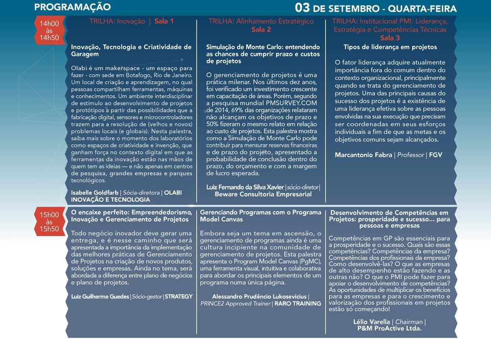 Um ambiente interdisciplinar de estímulo ao desenvolvimento de projetos e protótipos a partir das possibilidades que a fabricação digital, sensores e microcontroladores trazem para a resolução de