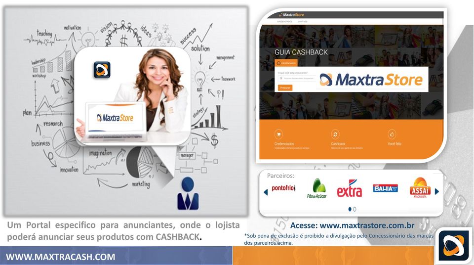 Acesse: www.maxtrastore.com.