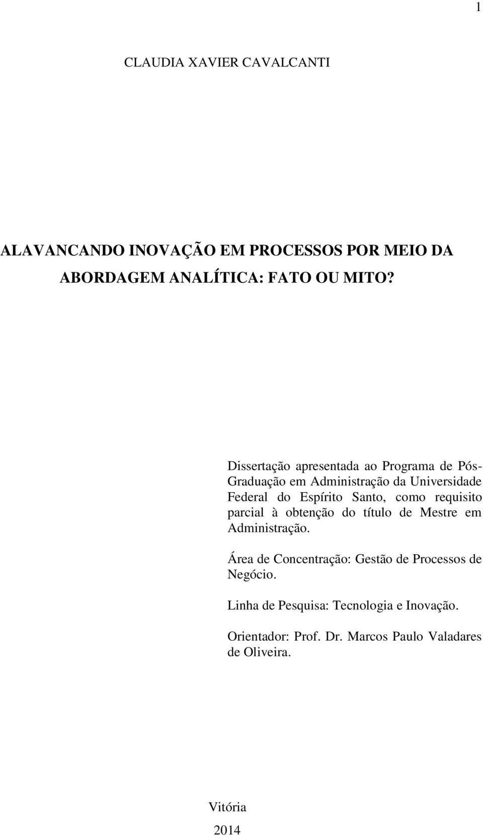 como requisito parcial à obtenção do título de Mestre em Administração.