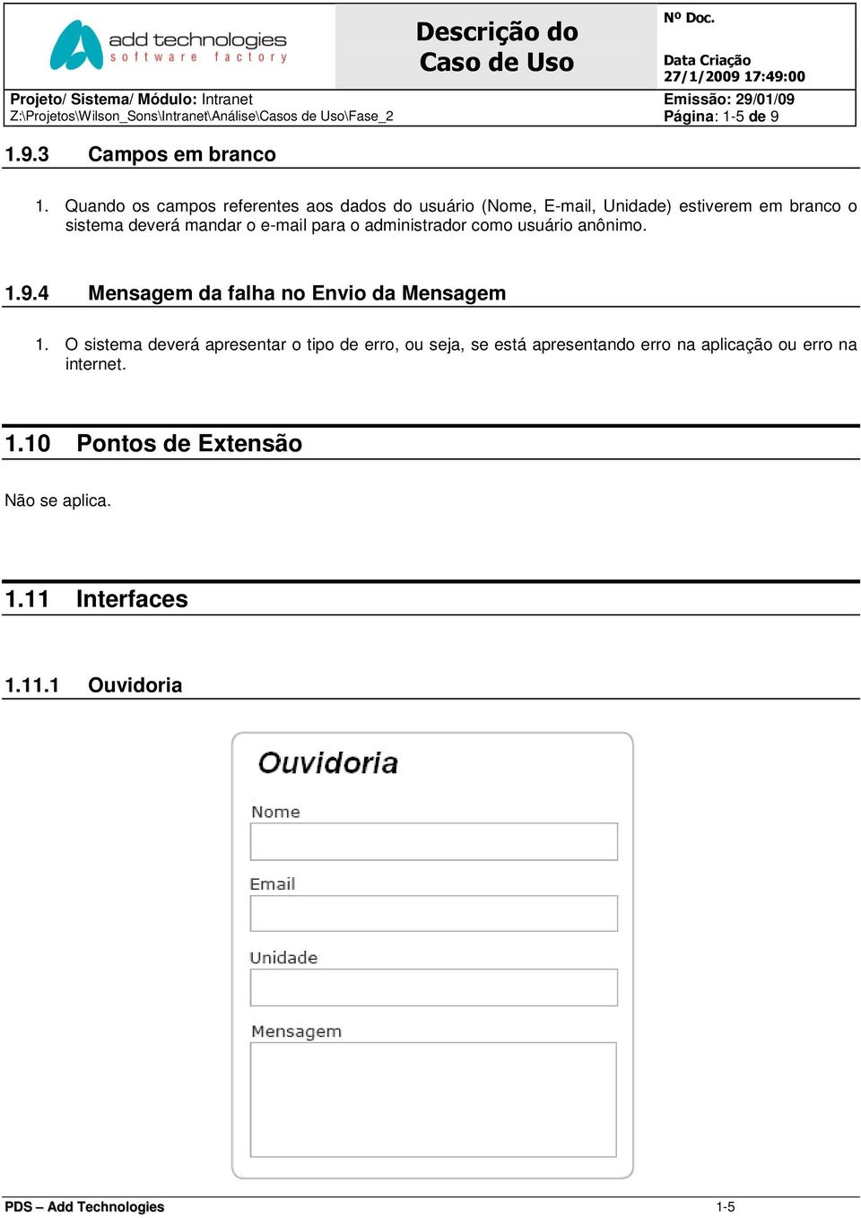 administrador como usuário anônimo. 1.9.4 Mensagem da falha no Envio da Mensagem 1.