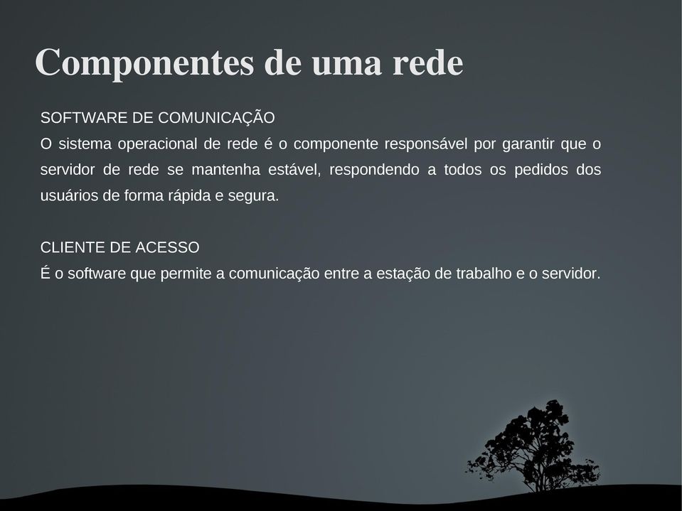 respondendo a todos os pedidos dos usuários de forma rápida e segura.