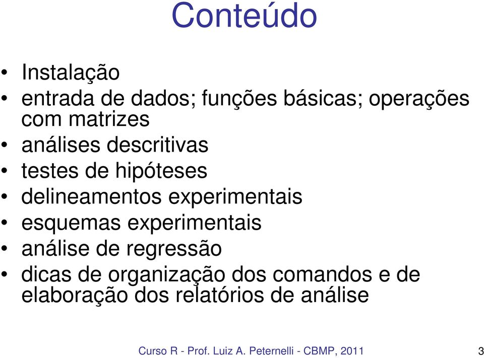 experimentais análise de regressão dicas de organização dos comandos e de